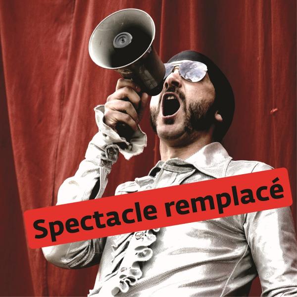 Attention spectacle Remplacé!